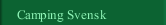 Camping Svensk